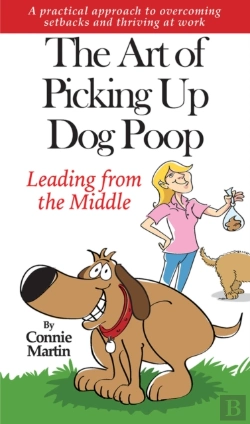 Bertrand.pt - The Art Of Picking Up Dog Poop- Leading From The Middle