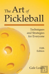 The Art Of Pickleball