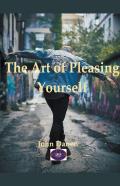 The Art Of Pleasing Yourself
