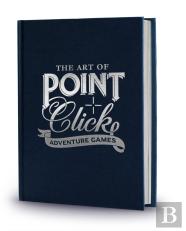 The Art Of Point-And-Click Adventure Games