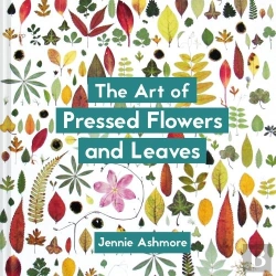 Bertrand.pt - The Art Of Pressed Flowers And Leaves