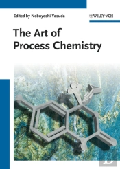 The Art Of Process Chemistry