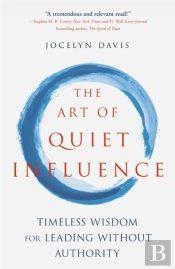 The Art Of Quiet Influence