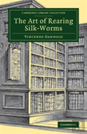 The Art Of Rearing Silk-Worms