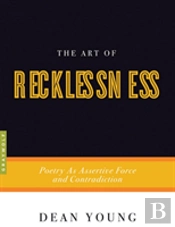 The Art Of Recklessness