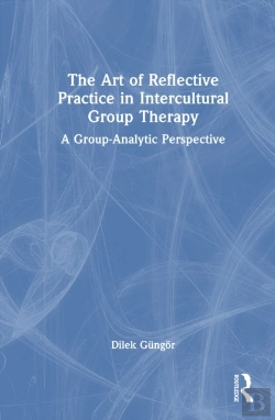 Bertrand.pt - The Art Of Reflective Practice In Intercultural Group Therapy