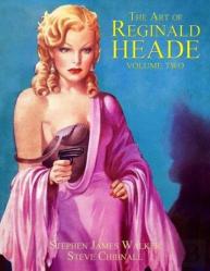 The Art Of Reginald Heade: Volume 2