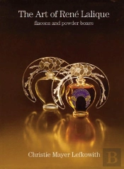 The Art Of René Lalique ; Flacons And Powder Boxes
