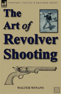 Bertrand.pt - The Art Of Revolver Shooting