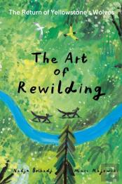 The Art Of Rewilding