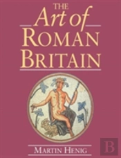 The Art Of Roman Britain