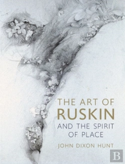 Bertrand.pt - The Art Of Ruskin And The Spirit Of Place