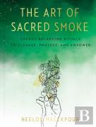 The Art Of Sacred Smoke