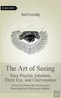 Bertrand.pt - The Art Of Seeing: Your Psychic Intuitio