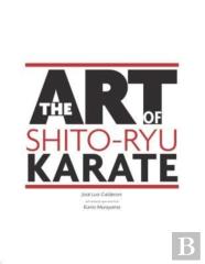 The Art Of Shito Ryu Karate