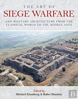 Bertrand.pt - The Art Of Siege Warfare And Military Architecture From The Classical World To The Middle Ages