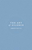 The Art Of Silence