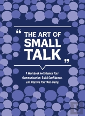 The Art Of Small Talk