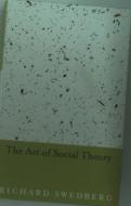 The Art Of Social Theory