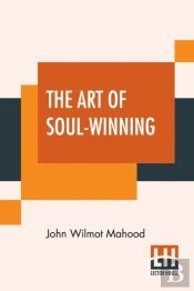 The Art Of Soul-Winning:  Specially Adap