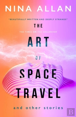 Bertrand.pt - The Art Of Space Travel And Other Stories