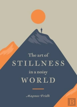 Bertrand.pt - The Art Of Stillness In A Noisy World