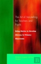 The Art Of Storytelling For Teachers And Pupils