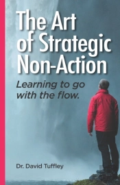 The Art Of Strategic Non-Action