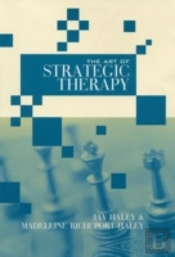 The Art Of Strategic Therapy