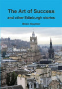The Art Of Success And Other Edinburgh Stories