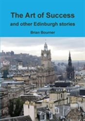 The Art Of Success And Other Edinburgh Stories