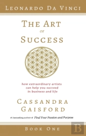 The Art Of Success: Leonardo Da Vinci: H