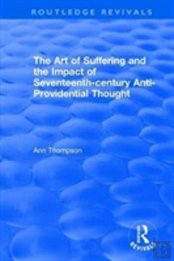 Bertrand.pt - The Art Of Suffering And The Impact Of Seventeenth-Century Anti-Providential Thought
