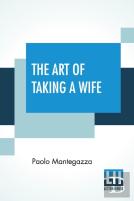 The Art Of Taking A Wife