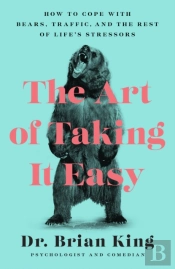 The Art Of Taking It Easy