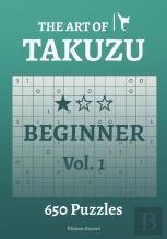 The Art Of Takuzu Beginner Vol.1