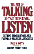 The Art Of Talking So That People Will Listen