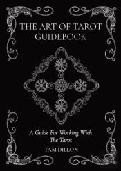 The Art Of Tarot Guidebook