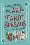 The Art Of Tarot Spreads