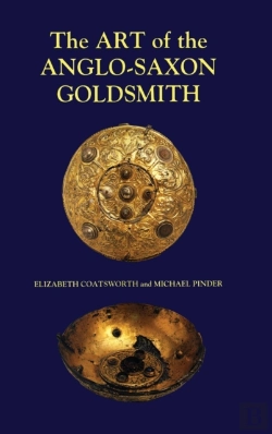 Bertrand.pt - The Art Of The Anglo-Saxon Goldsmith