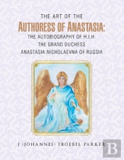 The Art Of The Authoress Of Anastasia