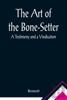 The Art Of The Bone-Setter