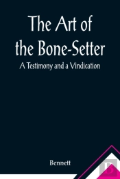 The Art Of The Bone-Setter