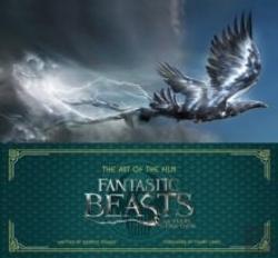 The Art Of The Film: Fantastic Beasts And Where To Find Them