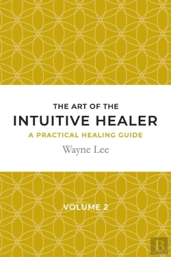 Bertrand.pt - The Art Of The Intuitive Healer. Volume 2