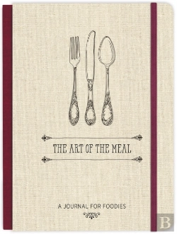 Bertrand.pt - The Art Of The Meal Hardcover Journal