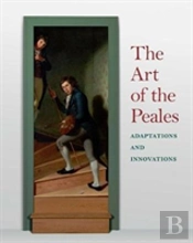 The Art Of The Peales In The Philadelphia Museum Of Art
