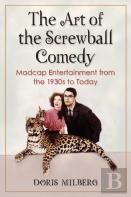 The Art Of The Screwball Comedy