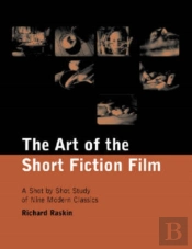 The Art Of The Short Fiction Film