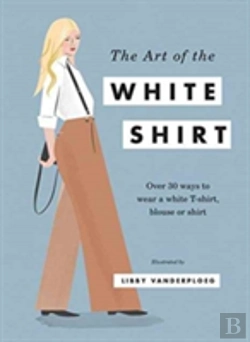 Bertrand.pt - The Art Of The White Shirt